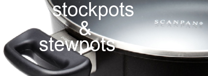 Stockpots and Stewpots